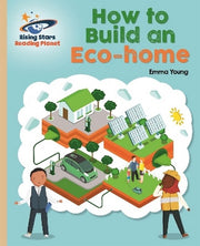 Reading Planet - How to Build an Eco-home - Gold: Galaxy