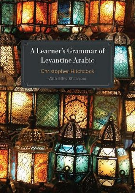 A Learner's Grammar of Levantine Arabic
