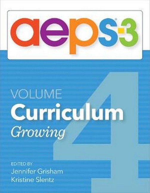 Assessment, Evaluation, and Programming System for Infants and Children (AEPS (R)-3): Curriculum, Volume 4 3/e
