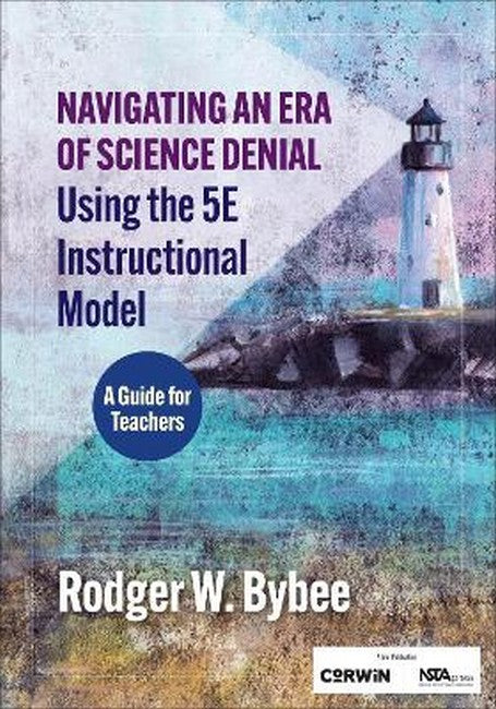 Navigating an Era of Science Denial Using the 5E Instructional Model