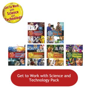 Get to Work with Science and Technology Pack (5 titles)