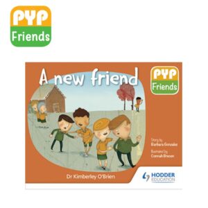 PYP Friends: A new friend