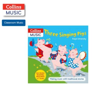 Collins Music: Three Singing Pigs Songbook