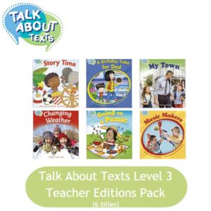 Talk About Texts Level 3 Pack (6 Teacher Edition titles)