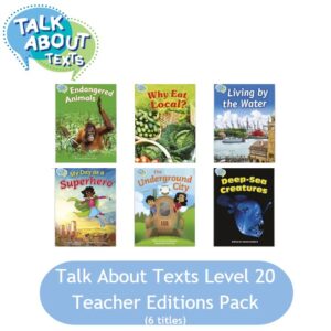 Talk About Texts Level 20 Pack (6 Teacher Edition titles)