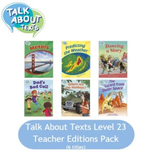 Talk About Texts Level 23 Pack (6 Teacher Edition titles)