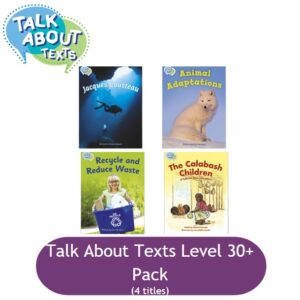 Talk About Texts Level 30+ Pack (4 titles)