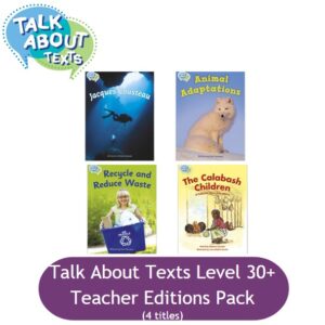 Talk About Texts Level 30+ Pack (4 Teacher Edition titles)