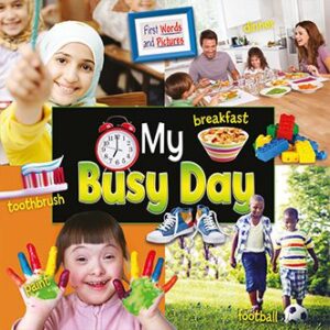 First Words and Pictures: My Busy Day