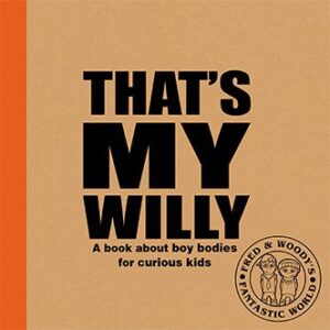 Fred & Woody's - That's My Willy