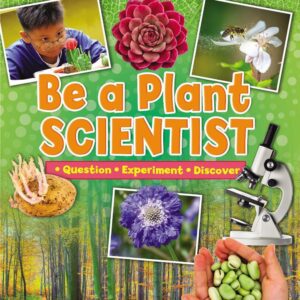 Be a Plant Scientist