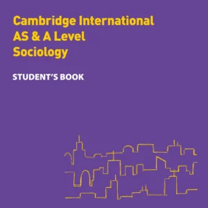 Collins Cambridge International AS & A Level - Sociology Student's Book